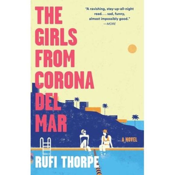 The Girls from Corona del Mar -- Rufi Thorpe - Picture 1 of 1